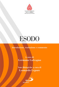 Esodo. Introduzione, traduzione e commento - G. Galvagno, L. Lepore