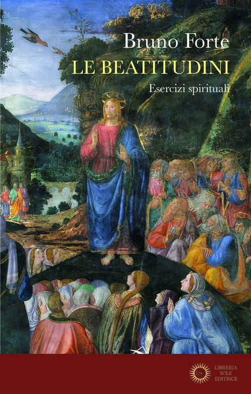 Le beatitudini. Esercizi spirituali