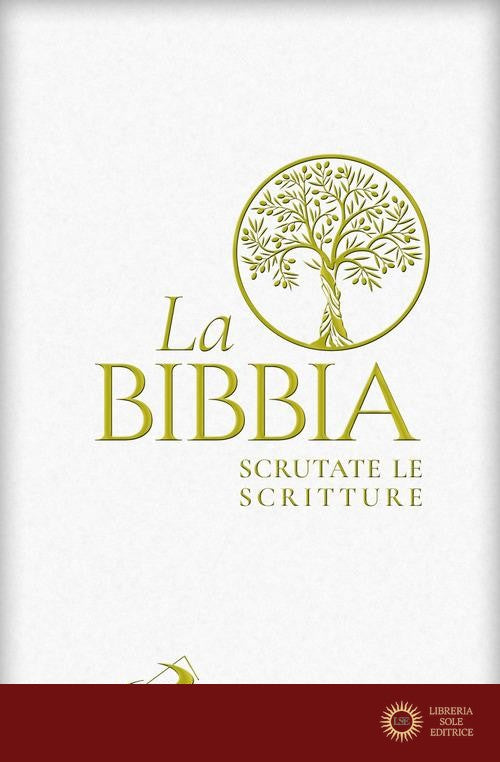 La Bibbia. Scrutate le scritture