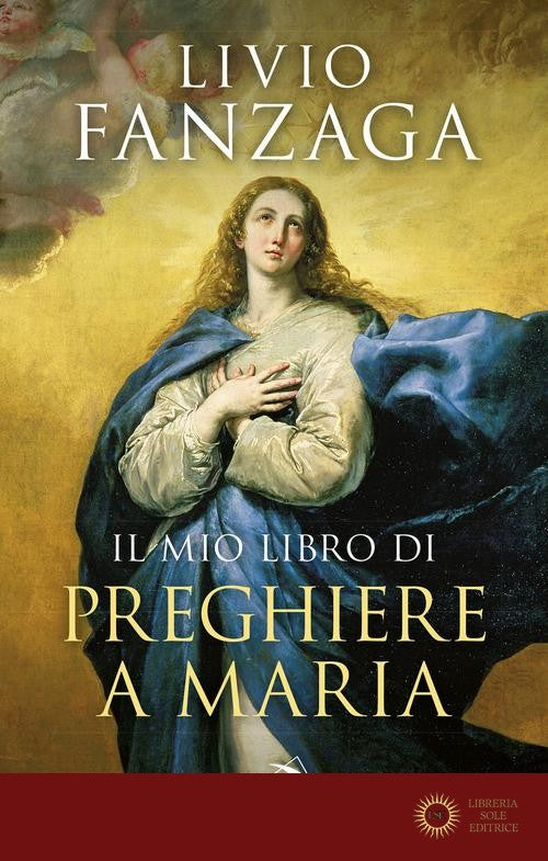 Il mio libro di preghiere a Maria