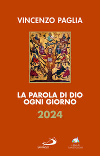 La parola di Dio ogni giorno 2024 - Vincenzo Paglia