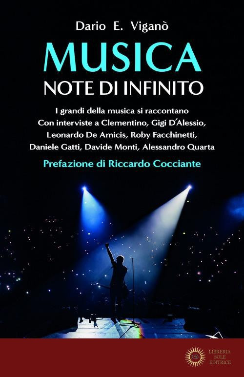 Musica. Note di infinito. I grandi della musica si raccontano
