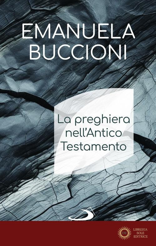 La preghiera nell'Antico Testamento - Emanuela Buccioni