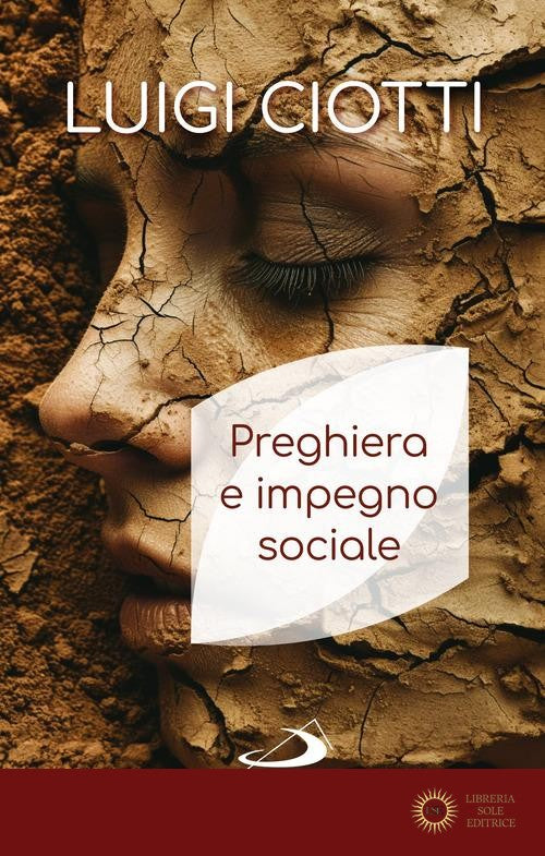 Preghiera e impegno sociale - Luigi Ciotti