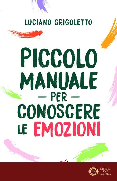 Piccolo manuale per conoscere le emozioni