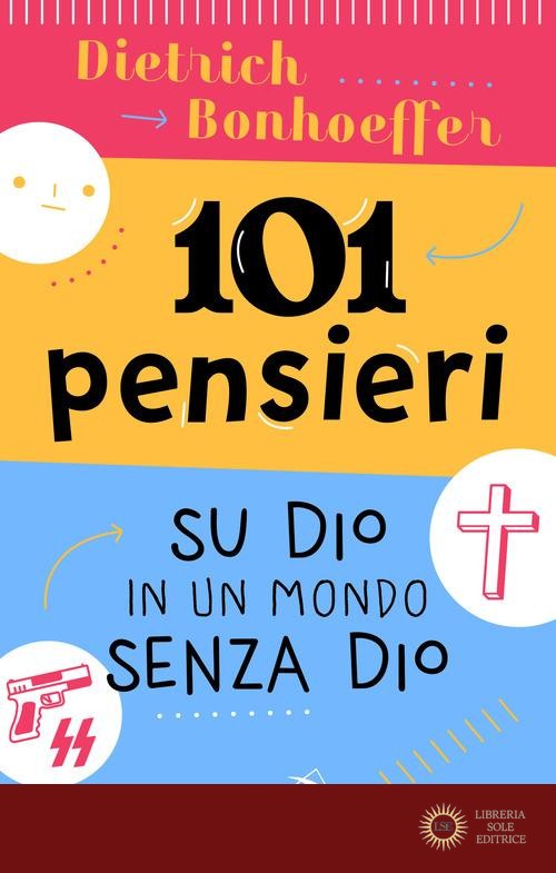 101 pensieri su Dio in un mondo senza Dio