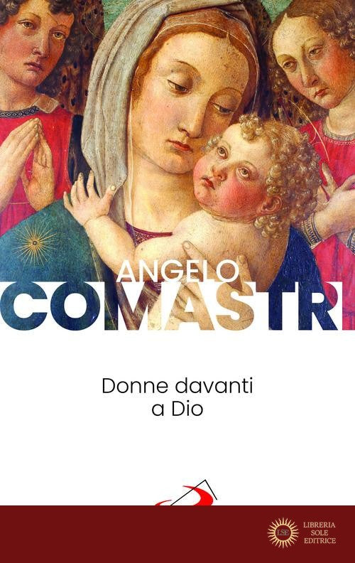 Donne davanti a Dio - Angelo Comastri
