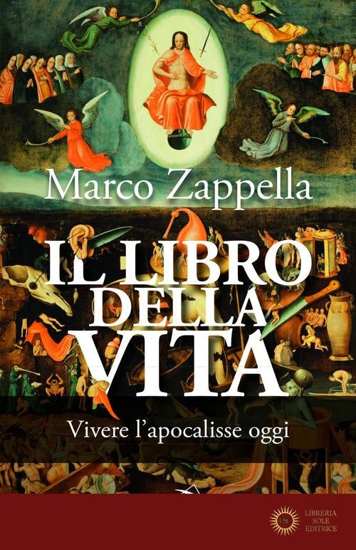 Il libro della vita. Vivere l'apocalisse oggi