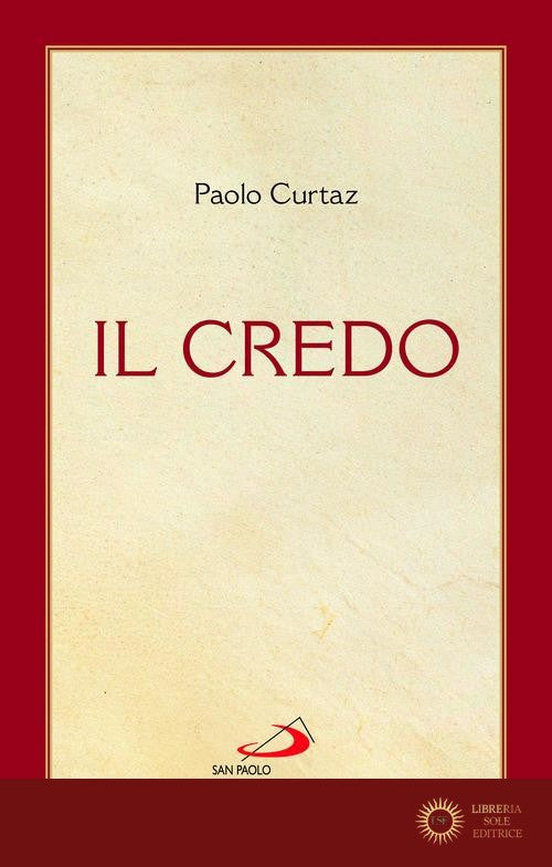 Il Credo. La professione di fede - Paolo Curtaz
