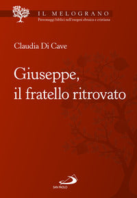 Giuseppe, il fratello ritrovato