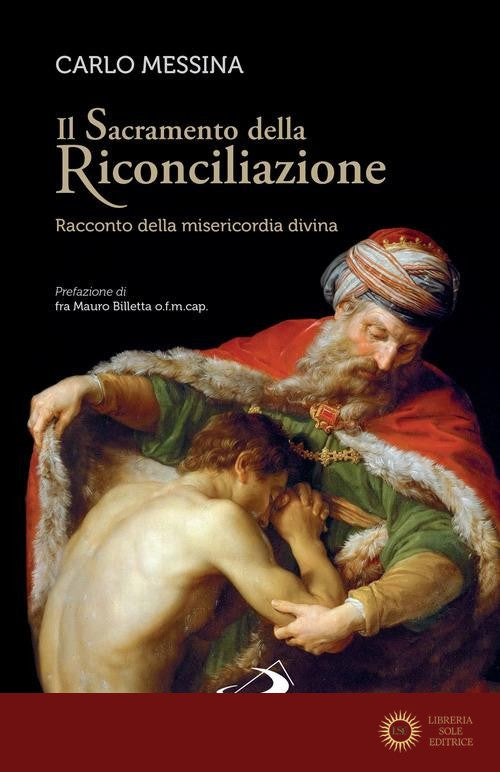 Sacramento della Riconciliazione (Il) - Carlo Messina