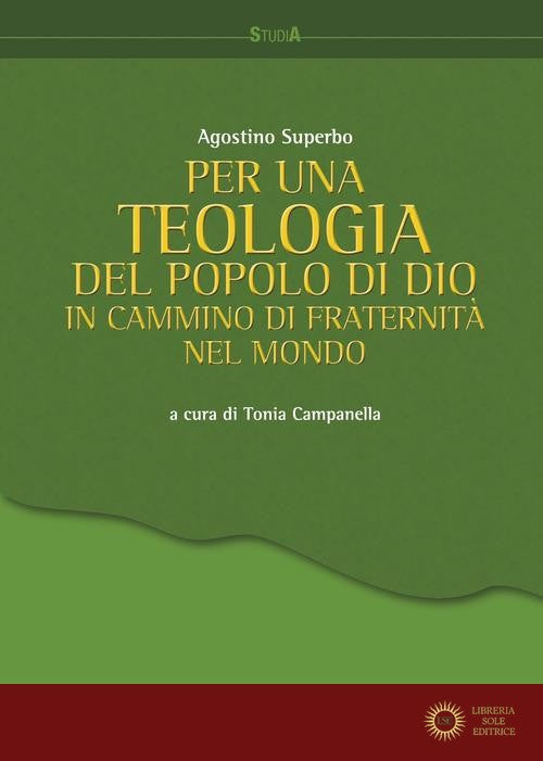 Per una teologia del popolo di Dio. In cammino di fraternità nel mondo