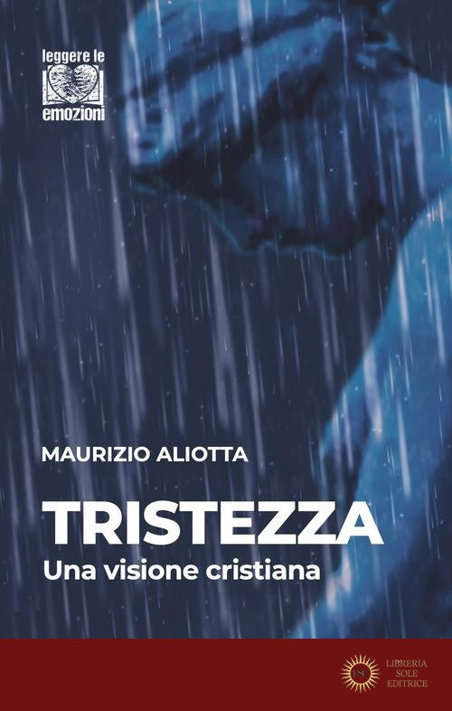 Tristezza. Una visione cristiana