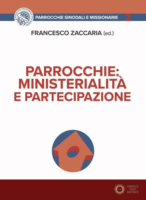 Parrocchie. Ministerialità e partecipazione - F. Zaccaria