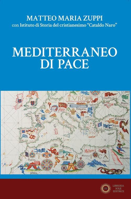 Mediterraneo di pace - Matteo Zuppi