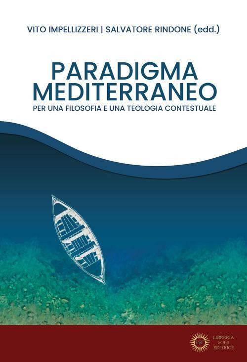 Paradigma Mediterraneo. Per una filosofia e una teologia contestuali