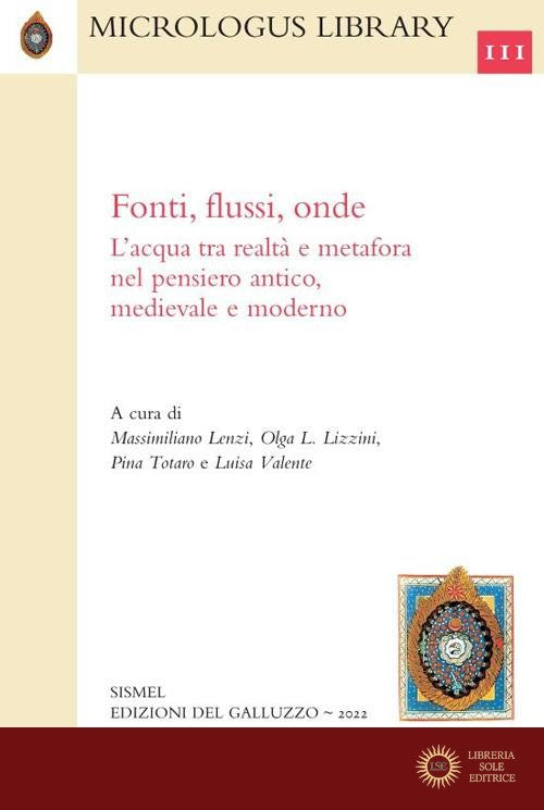 Fonti, flussi, onde. L'acqua tra realtà e metafora nel pensiero antico, medievale e moderno