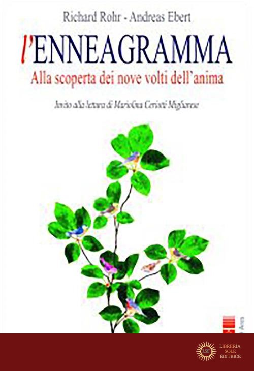 L'enneagramma. Alla scoperta dei nove volti dell'anima