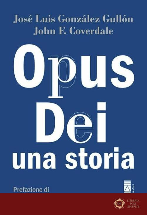 Opus Dei. Una storia
