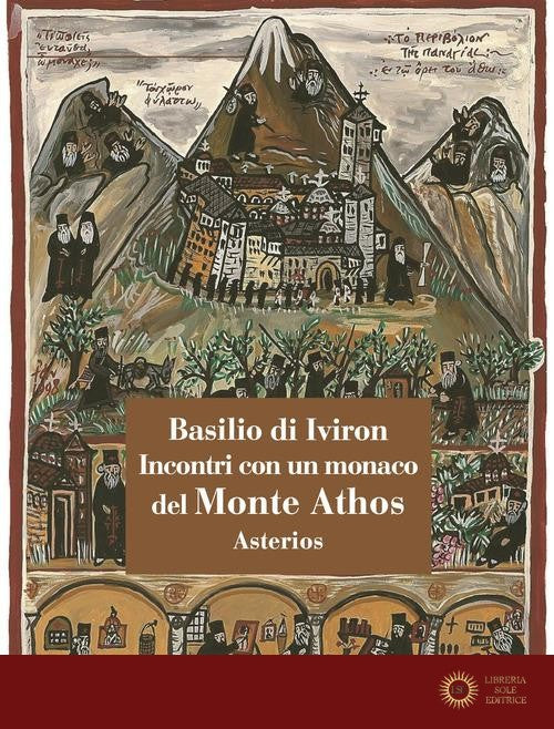 Incontri con un monaco del monte Athos