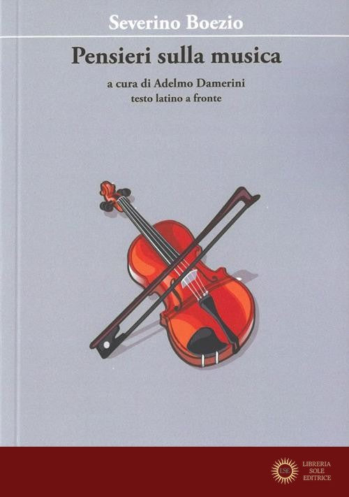 Pensieri sulla musica. Testo latino a fronte