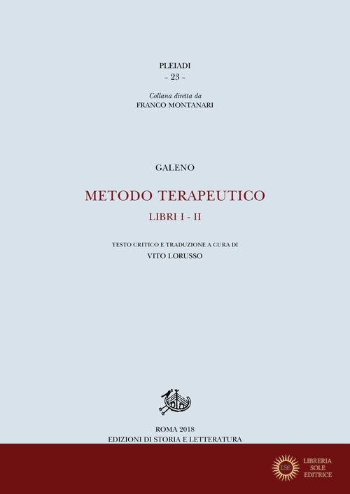 Metodo terapeutico. Ediz. critica vol. 1-2