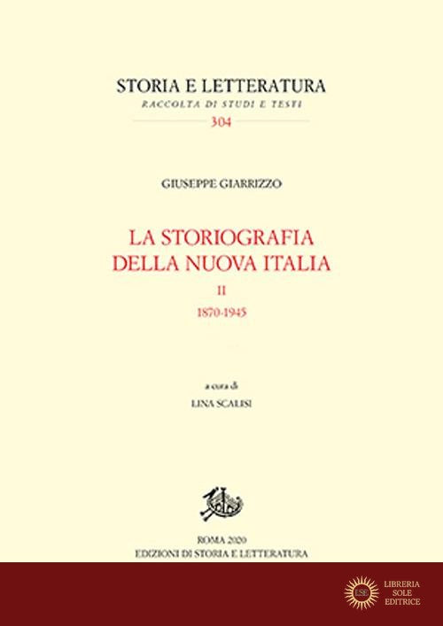 La storiografia della nuova Italia vol. 2 - Giuseppe Giarrizzo