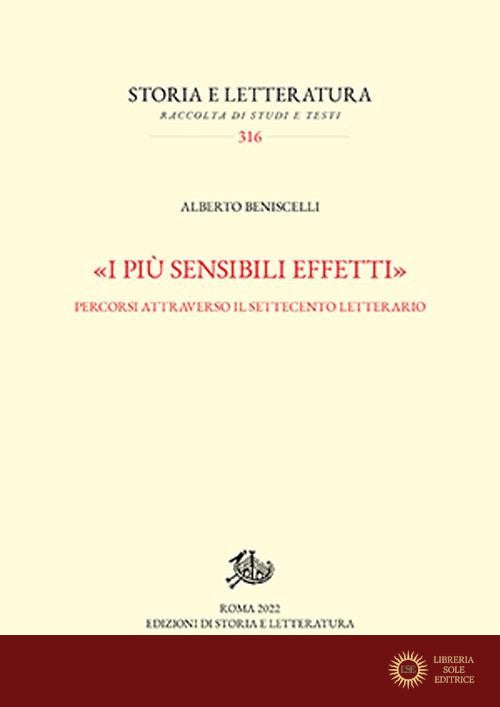 «I più sensibili effetti». Percorsi attraverso il Settecento letterario