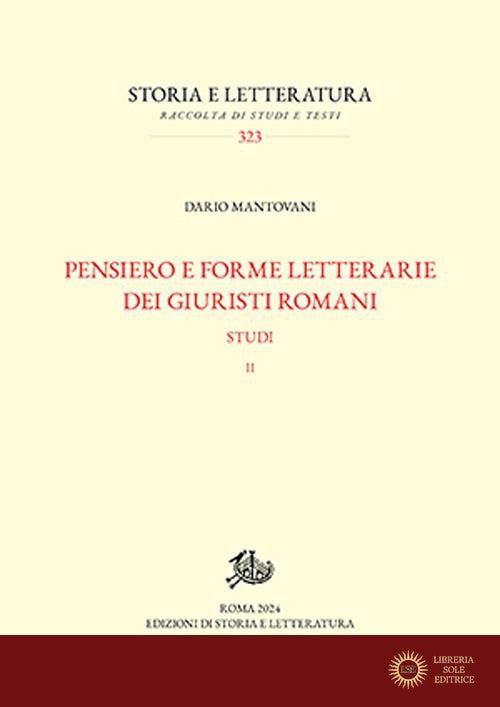 Pensiero e forme letterarie dei giuristi romani. Studi vol. 2