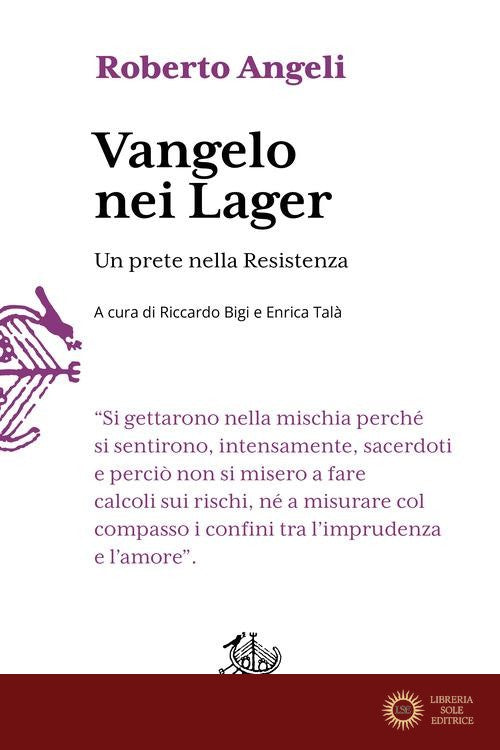 Vangelo nei lager. Un prete nella Resistenza
