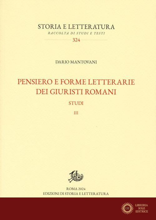 Pensiero e forme letterarie dei giuristi romani. Studi vol. 3