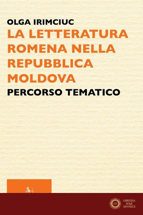 La letteratura romena nella Repubblica Moldova. Percorso tematico