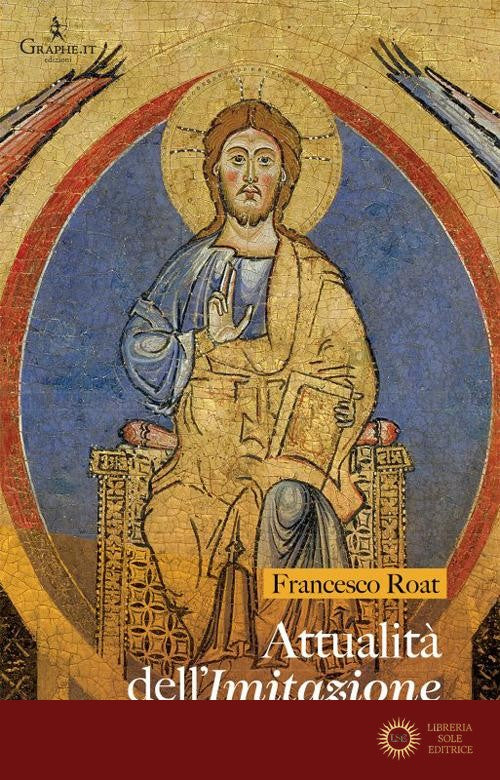 Attualità dell'imitazione di Cristo - Francesco Roat