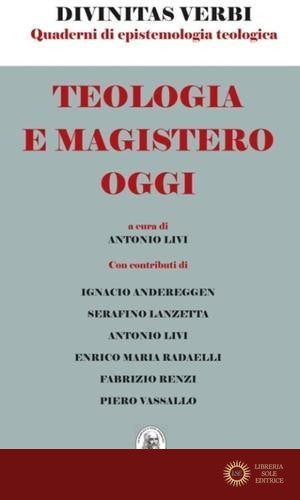 Teologia e magistero oggi