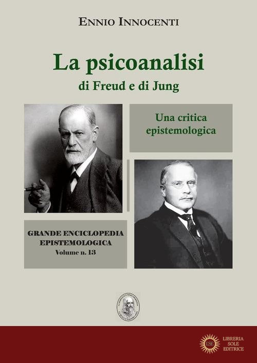 La psicoanalisi di Freud e di Jung. Una critica epistemologica