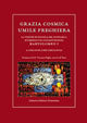 Grazia cosmica. Umile preghiera. La visione ecologica del patriarca ecumenico di Costantinopoli Bartolomeo I - Bartolomeo I