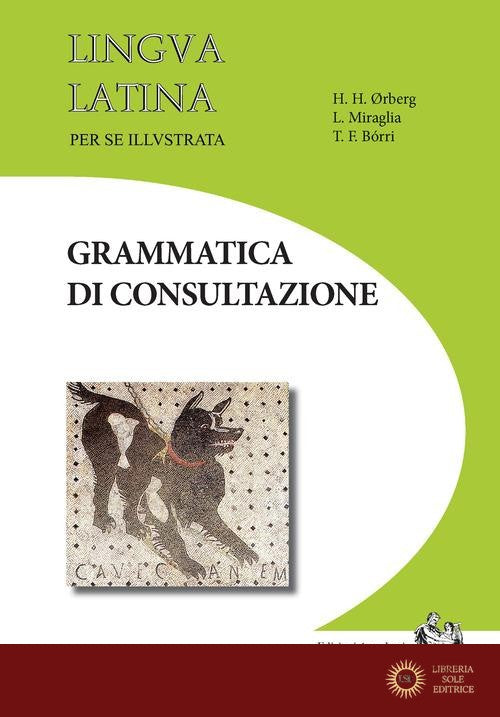 Grammatica di consultazione - Hans H. Ørberg