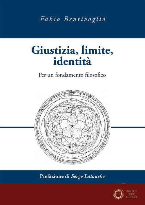 Giustizia, limite, identità. Per un fondamento filosofico
