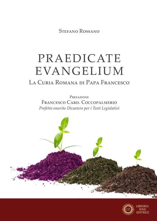Praedicate Evangelium. La curia romana di Papa Francesco