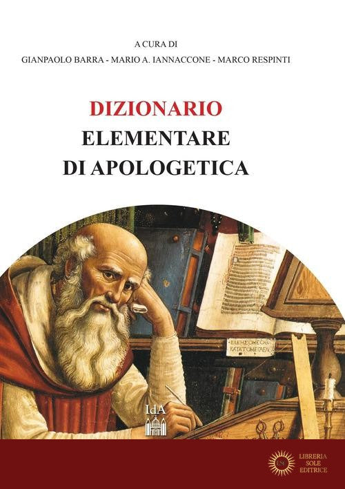 Dizionario elementare di apologetica - G. Barra, M. A. Iannaccone, M. Respinti