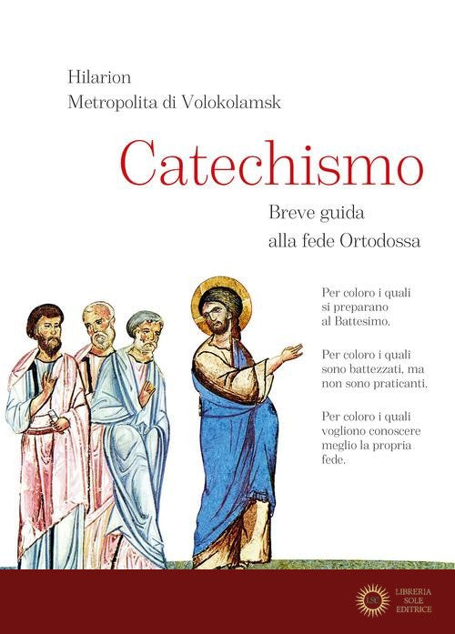 Catechismo. Breve guida alla fede Ortodossa