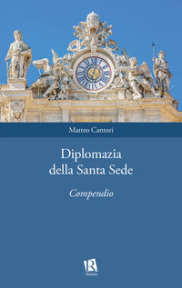 Diplomazia della Santa Sede. Compendio