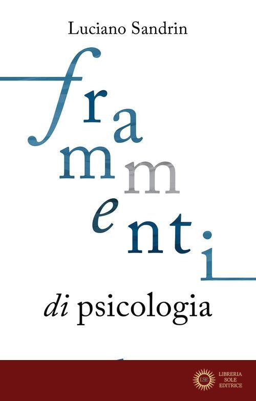 Frammenti di psicologia - Luciano Sandrin