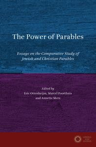 The Power of Parables: Essays on the Comparative Study of Jewish and Christian Parables - Aavv