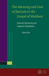 Meaning and Uses of Kingdom in the Gospel of Matt - Tobias Ålöv