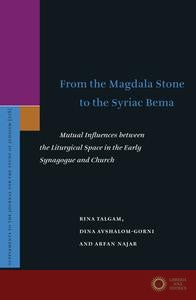 From the Magdala Stone to the Syriac Bema