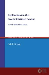 Explorations in the Second Christian Century - Judith Lieu