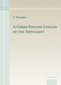 Greek-English Lexicon of the Septuagint - Muraoka T.