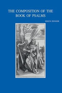The Composition of the Book of Psalms - Erich Zenger