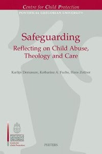 Safeguarding: Reflecting on Child Abuse, Theology and Care - Aavv